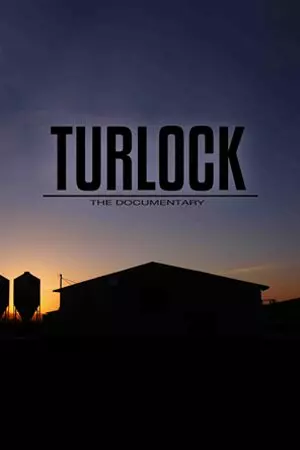 Turlock: the documentary